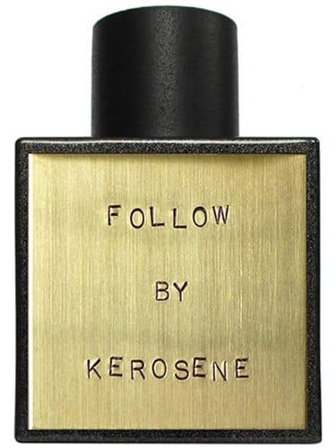 Kerosene Follow